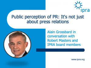 Invitation to an IPRA webinar on Public perception of PR: it’s not just about press relations: 12 May 2022